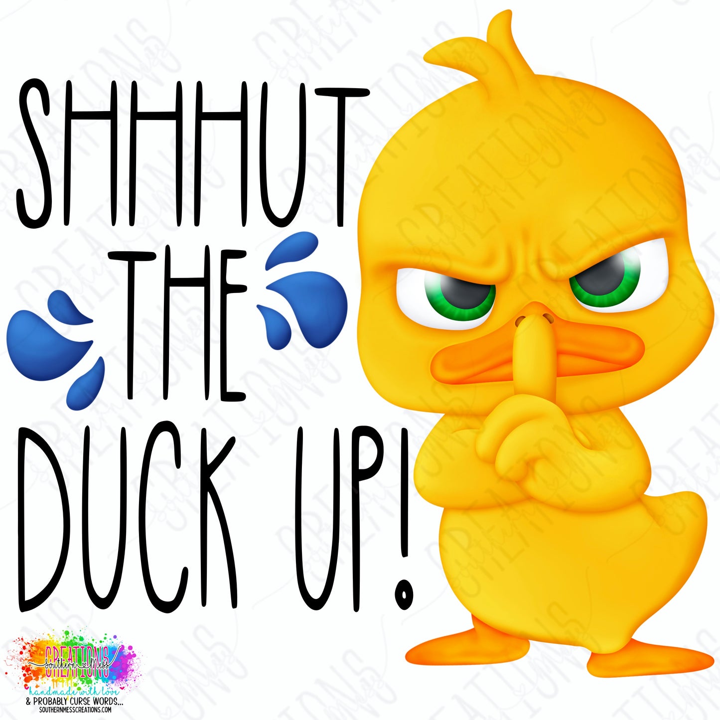 Shhhut the Duck Up