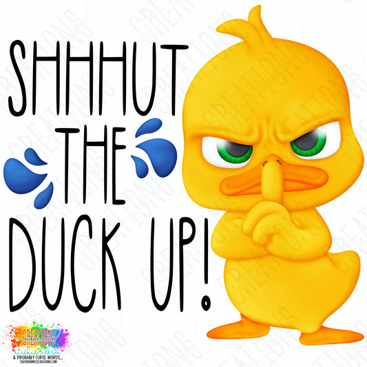 Shhhut the Duck Up