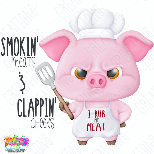 Smokin’ Meats & Clappin’ Cheeks