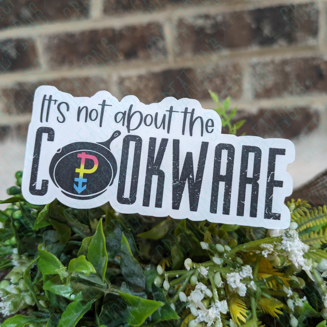 It's Not About The Cookware