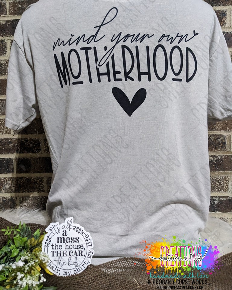 Short Sleeve: Mind Your Own Motherhood