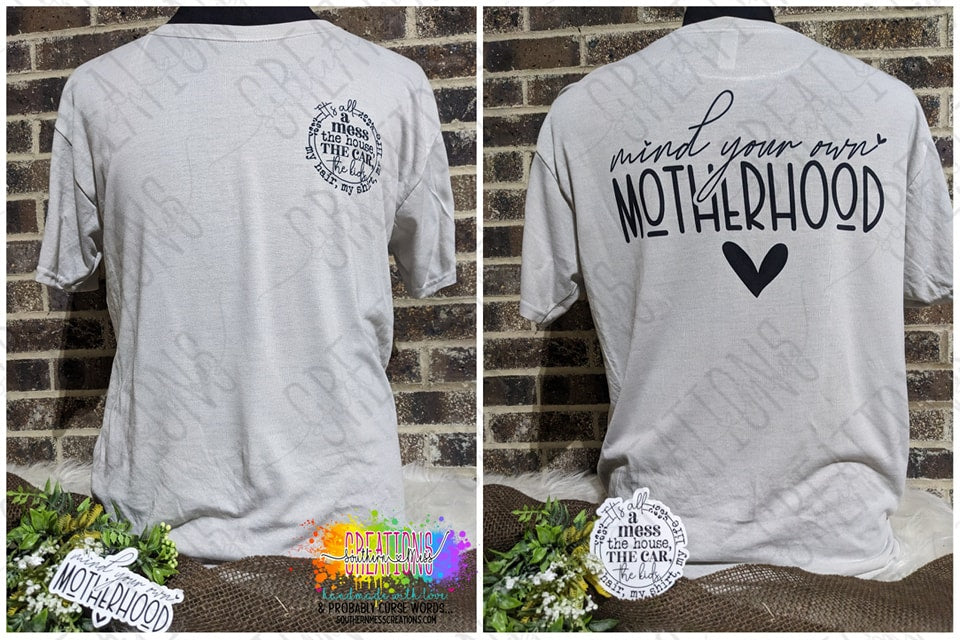 Short Sleeve: It's All A Mess - Mind Your Own Motherhood