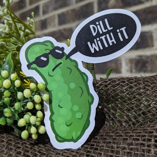 Dill With It