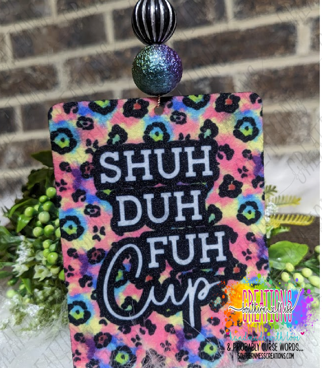 Air Freshener: Shuh Duh Fuh Cup