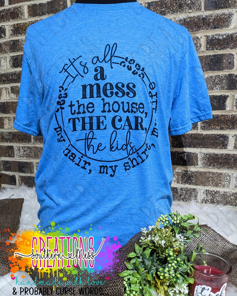 Short Sleeve: It's All A Mess