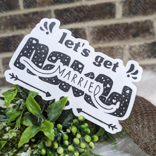 Let's Get 'Married' (censored-ish)