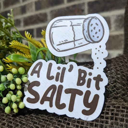 A Lil' Bit Salty