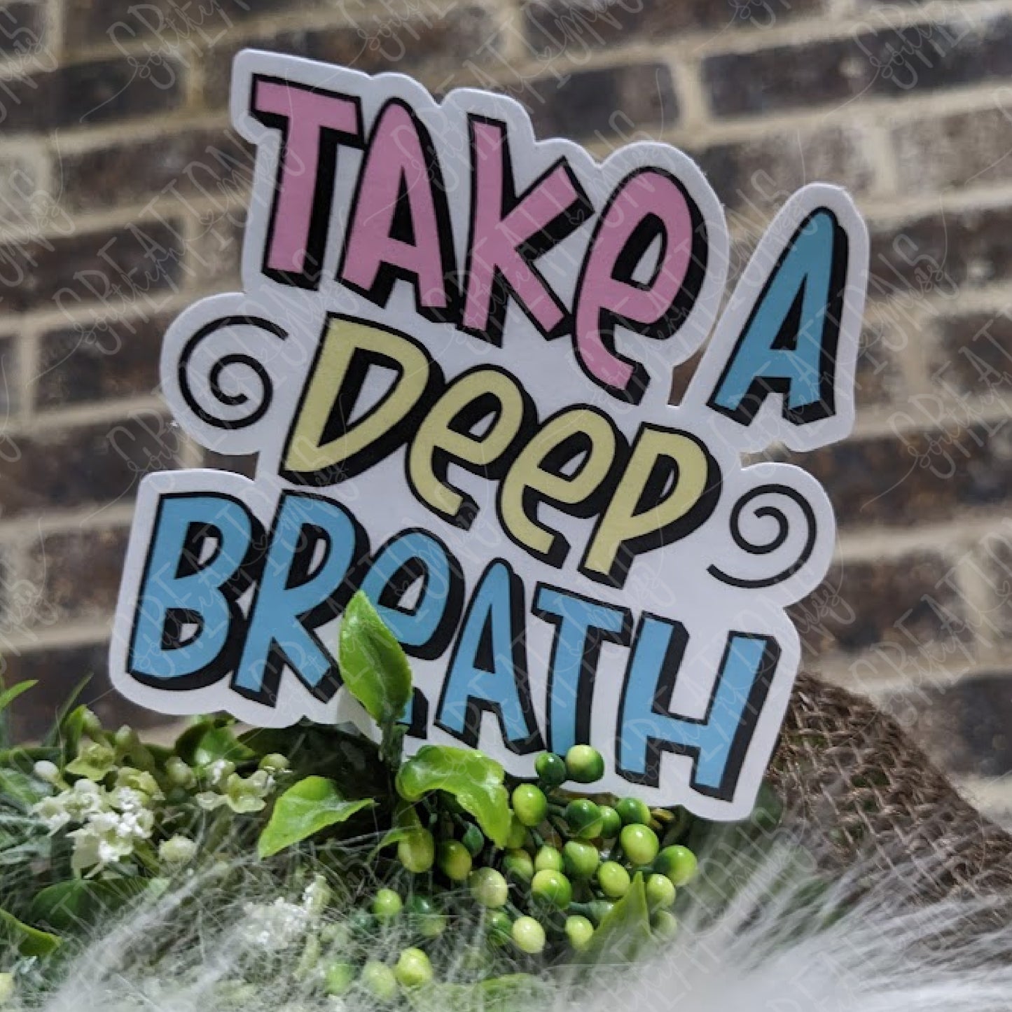 Take A Deep Breath