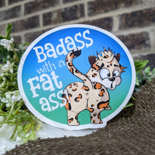 Badass With A Fat Ass