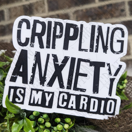 Crippling Anxiety Is My Cardio