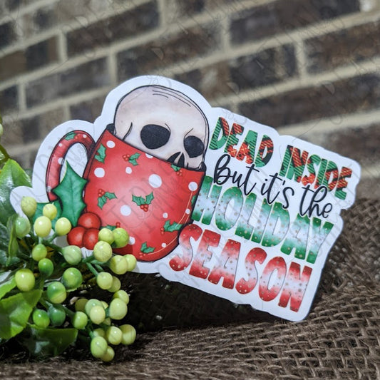 Dead Inside, But It's The Holiday Season