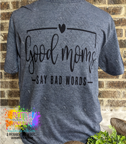 Short Sleeve: Good Moms Say Bad Words