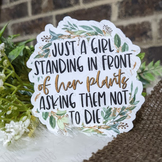 Just A Girl Standing In Front of Her Plants