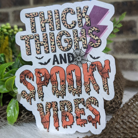 Thick Thighs And Spooky Vibes