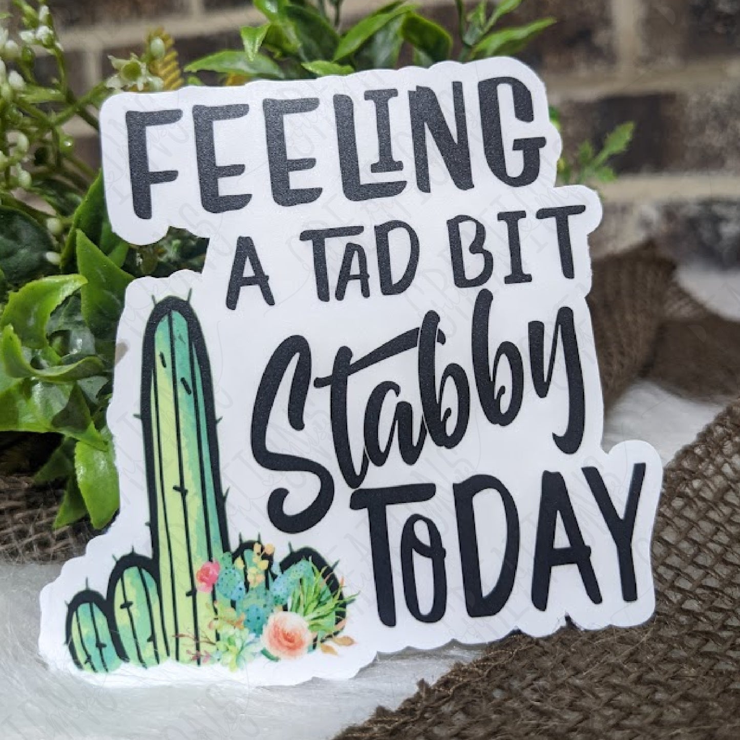 Feeling A Tad Bit Stabby Today