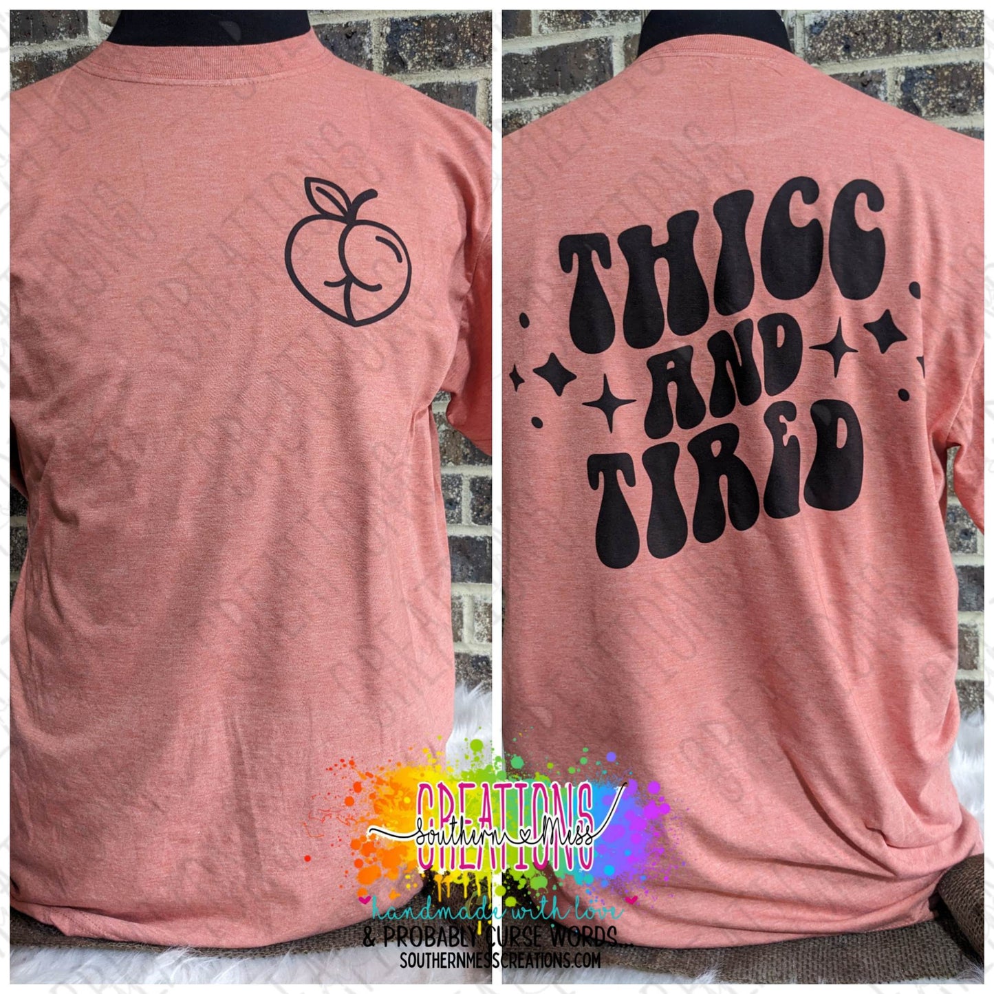 Short Sleeve: Thicc & Tired