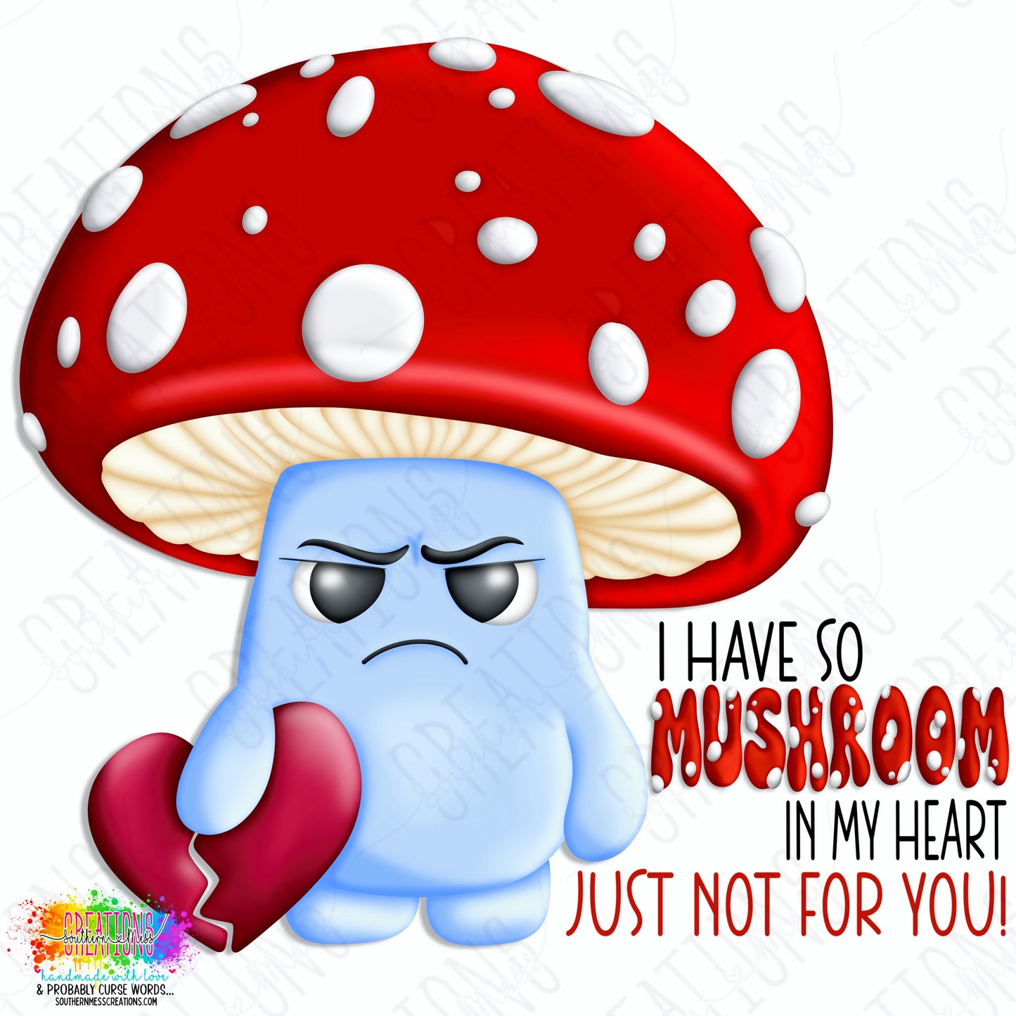 So Mushroom In My Heart