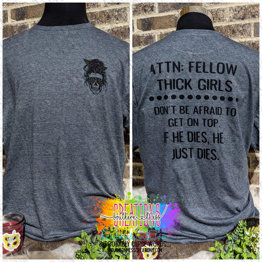 Short Sleeve: Attn Fellow Thick Girls