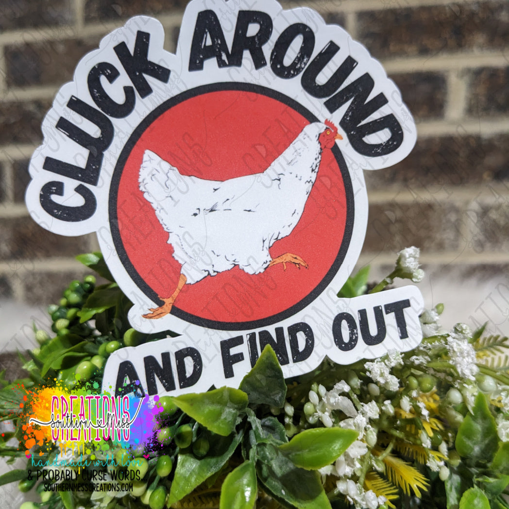 Cluck Around And Find Out