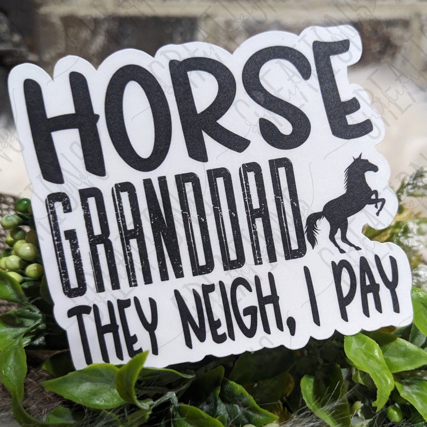 Horse Grandad, They Neigh I Pay