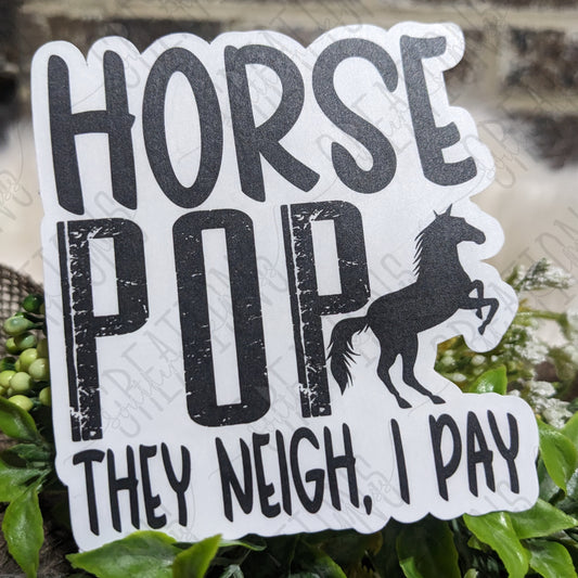Horse Pop, They Neigh I Pay