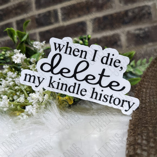 When I Die, Delete My Kindle History